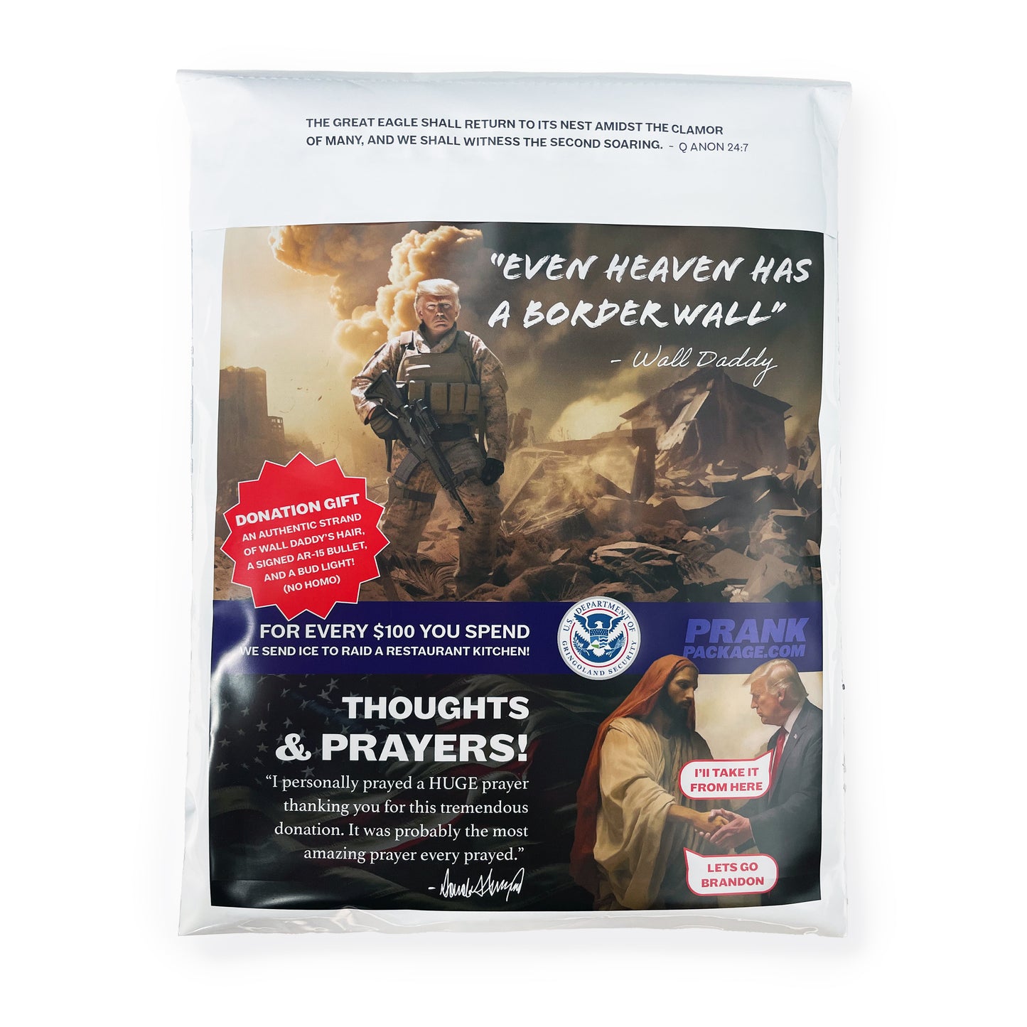 Back side of Trump prank package features an image of Trump in a military outfit, standing in a bombed desert city, with an AR-15 and text that says, "EVEN HEAVEN HAS A BOARDER WALL - Wall Daddy". It also features a picture of Jesus shaking Trump's hand with a speech bubble that says, "I'll take it from here" to Jesus. Lots of other funny text included.