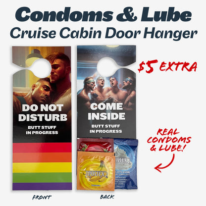 HILARIOUS cruise cabin door hanger. One side says 'DO NOT DISTURB' with an image of 2 men cuddling. The other side say 'COME INSIDE' and has condoms / lube attached to an image of 4 men wrestling.